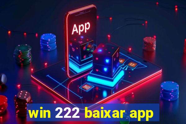 win 222 baixar app